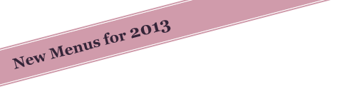 New Menus for 2013